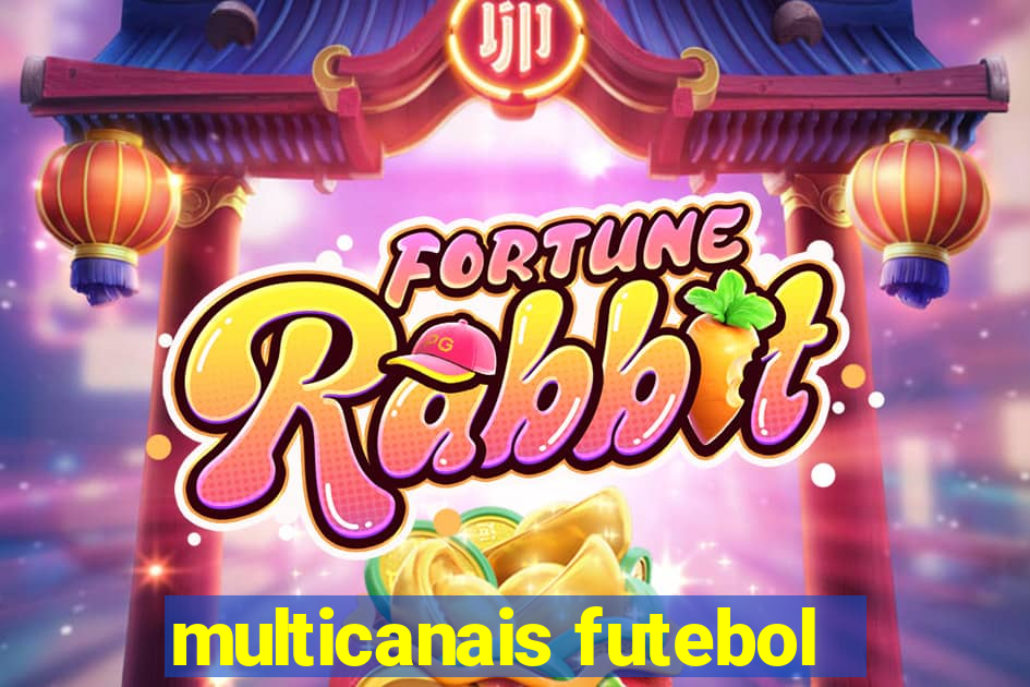 multicanais futebol